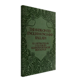The Book of Old English Songs and Ballads by Eleanor Fortescue-Brickdale, canvas
