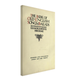 The Book of Old English Songs and Ballads by Eleanor Fortescue-Brickdale, canvas