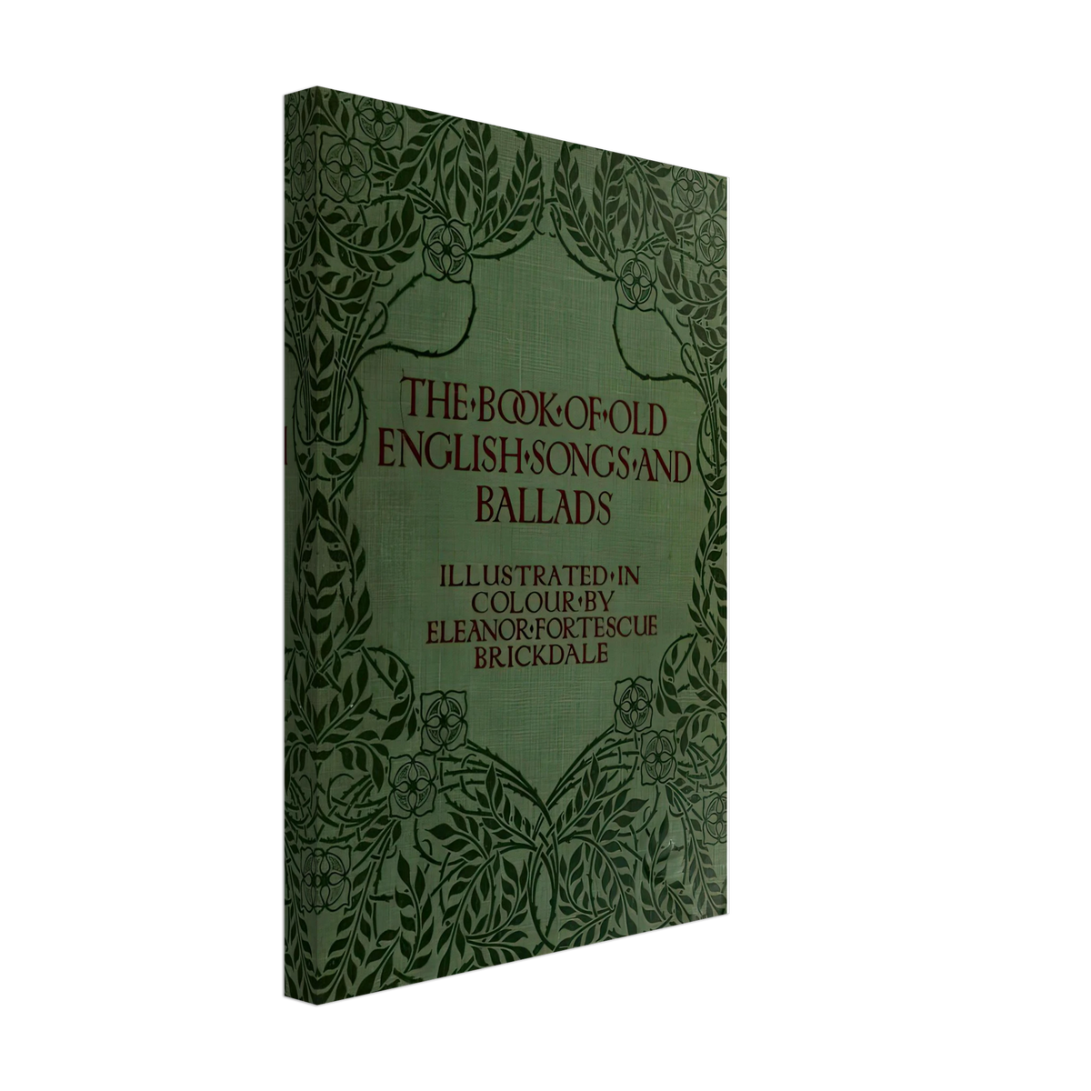 The Book of Old English Songs and Ballads by Eleanor Fortescue-Brickdale, canvas, view 2